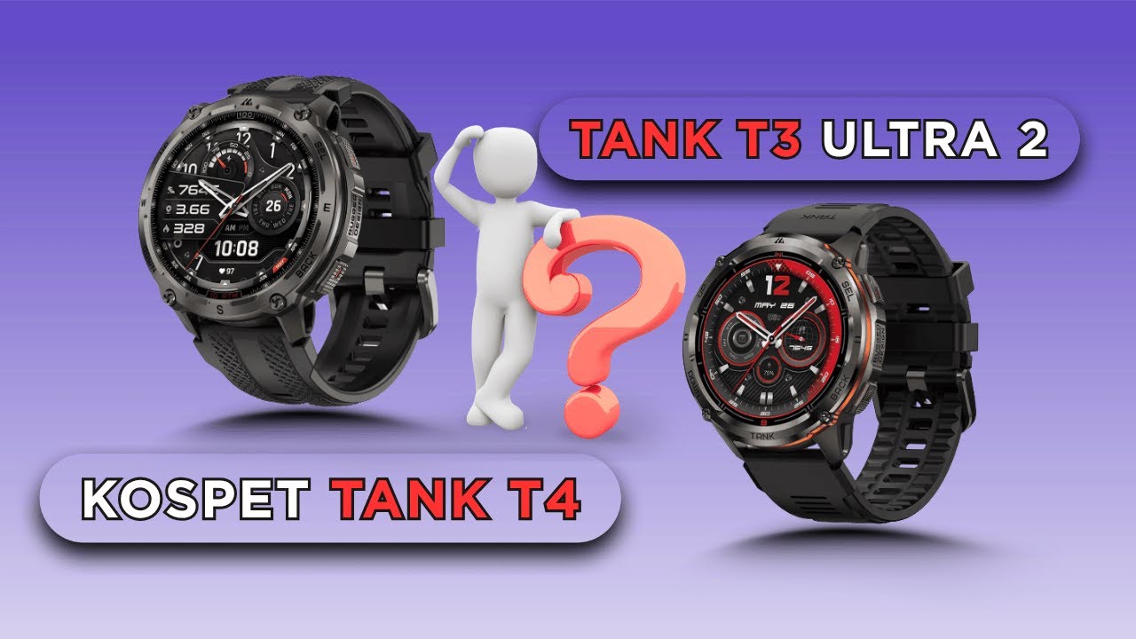KOSPET TANK T4 vs TANK T3 ULTRA 2 – Which Rugged Smartwatch Should You Buy?