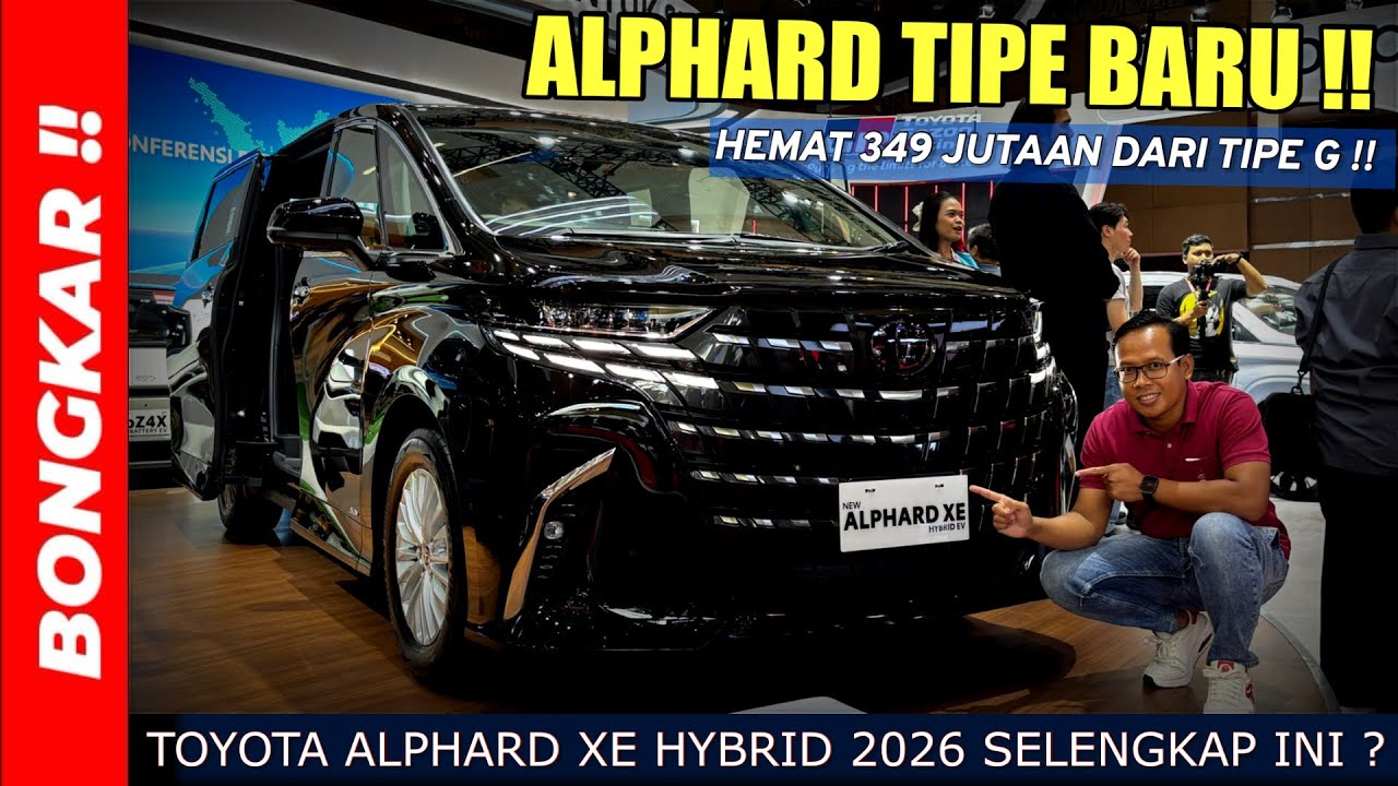 Bongkar !! TOYOTA NEW ALPHARD 2.5 XE HYBRID 2026 || LEBIH WORTH IT DARI DENZA ??