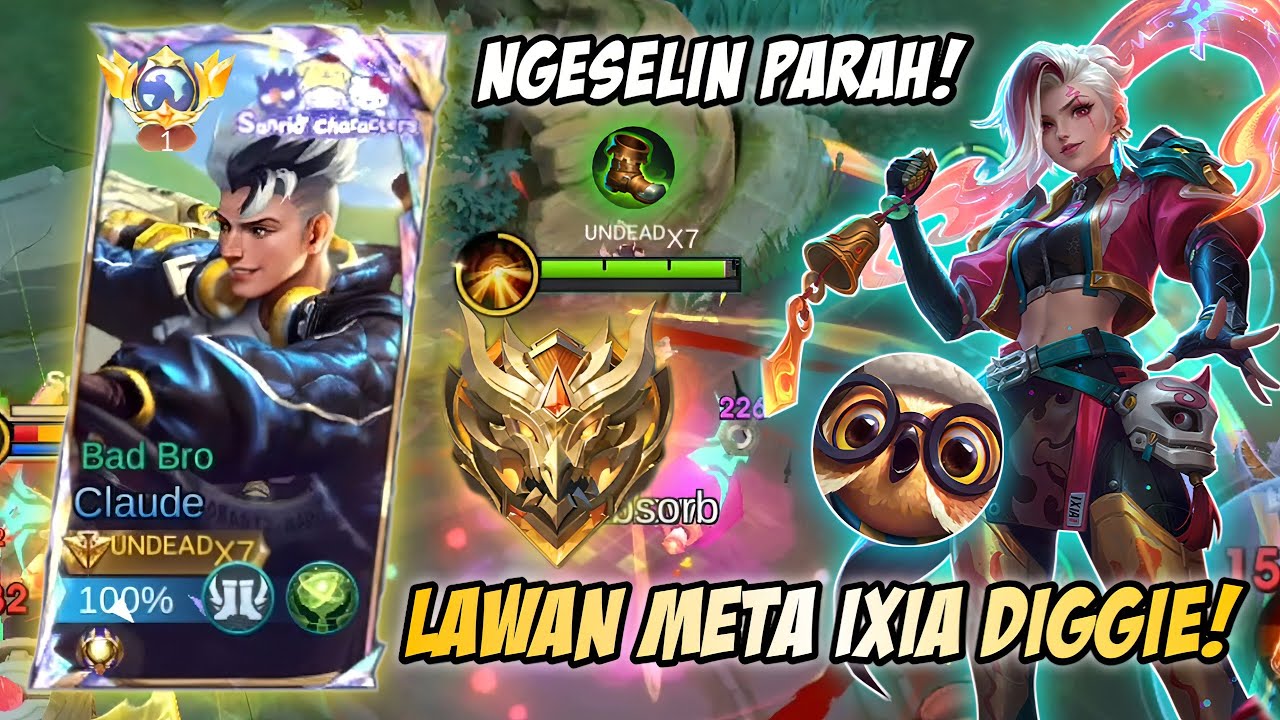 NGESELIN PARAH! LAWAN META IXIA DIGGIE! MAMPUKAH CLAUDE KU BERTAHAN? | TOP GLOBAL CLAUDE - MLBB