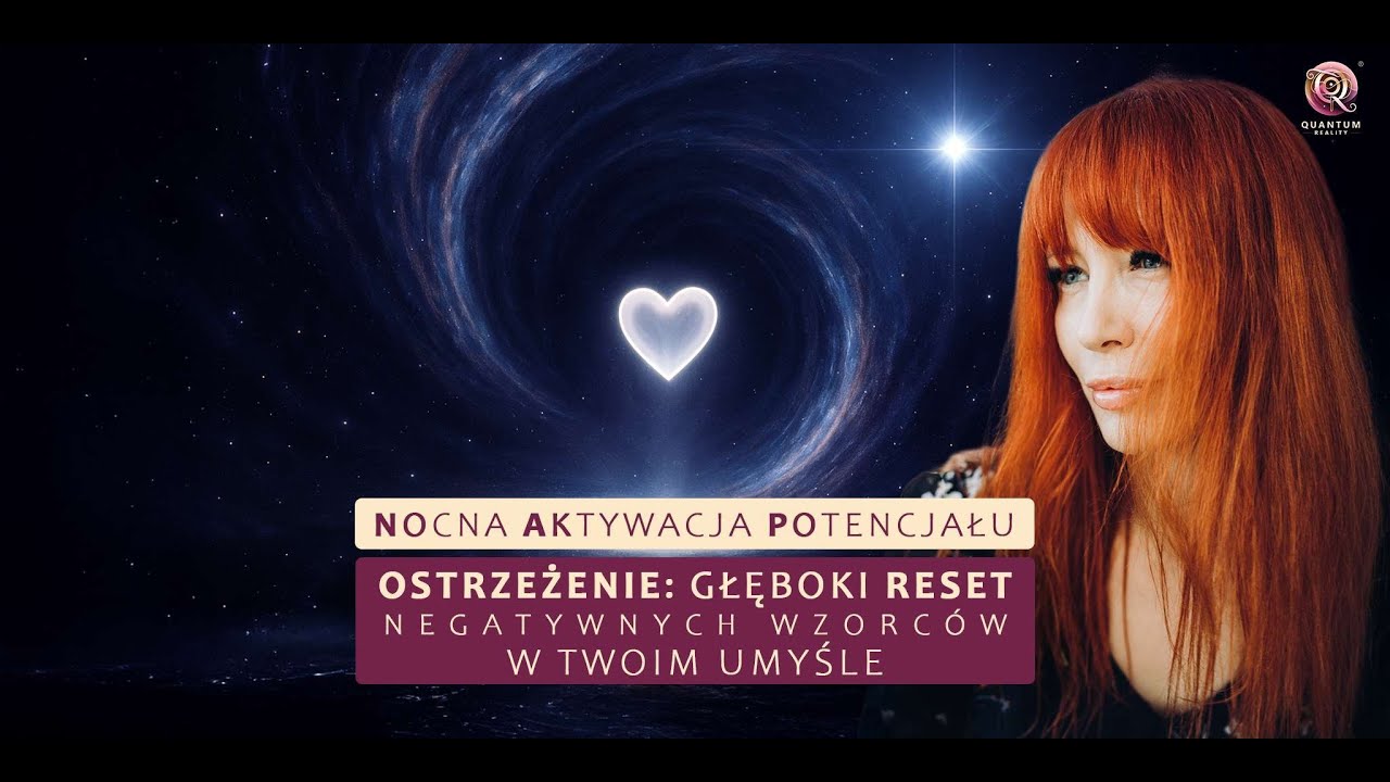 Sesja Kwantowa - Matryca Umysłu - Nocna Aktywacja Potencjału