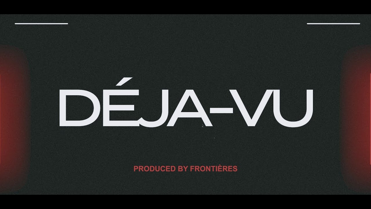 Frontières - Déjà-vu (OFFICIAL LYRICS VIDEO)