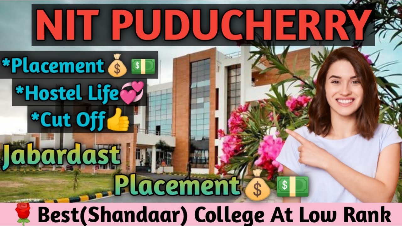 🔥 Jabardast College.NIT Puducherry Review(Placement 🤑,Hostel Life💞...) #nit #nitpy #iit #jee #josaa