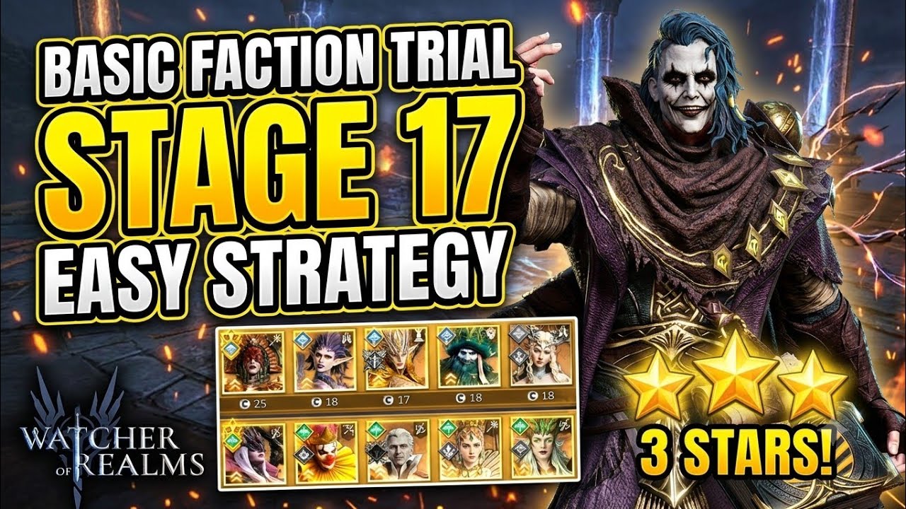Basic Faction Trial | Stage 17 | Easy Strategy | 3 Stars | No POD | Watcher of Realms. 