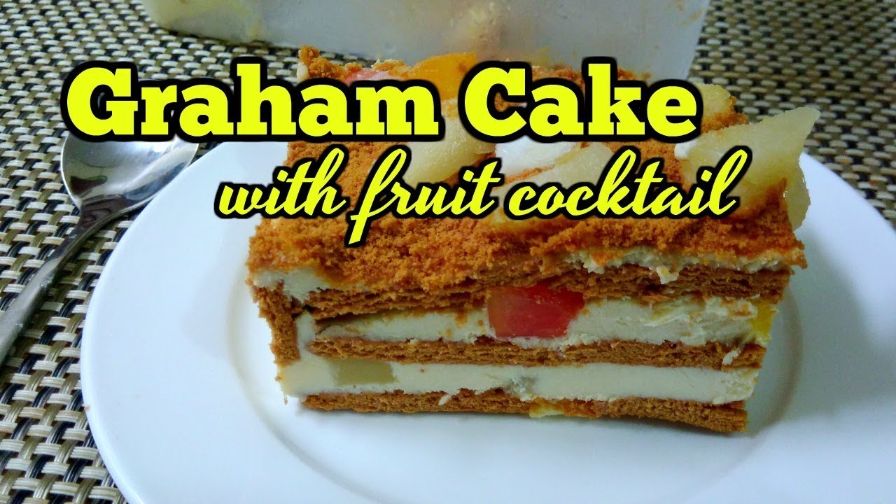 No-Bake Graham Cake with Fruit Cocktail | Easy Filipino Dessert Recipe