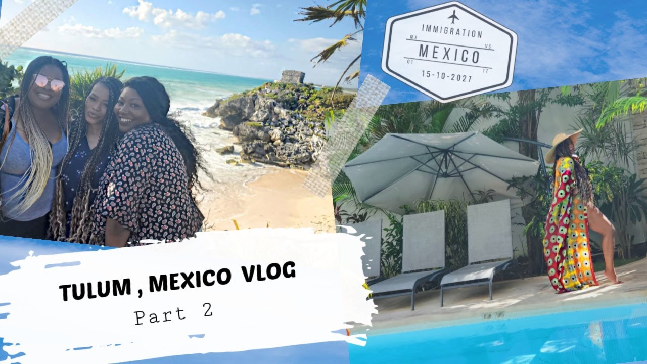TULUM VLOG 2020 | (Part 2) A weekend in Tulum with my sisters #Tulumvlog #Tulummexico