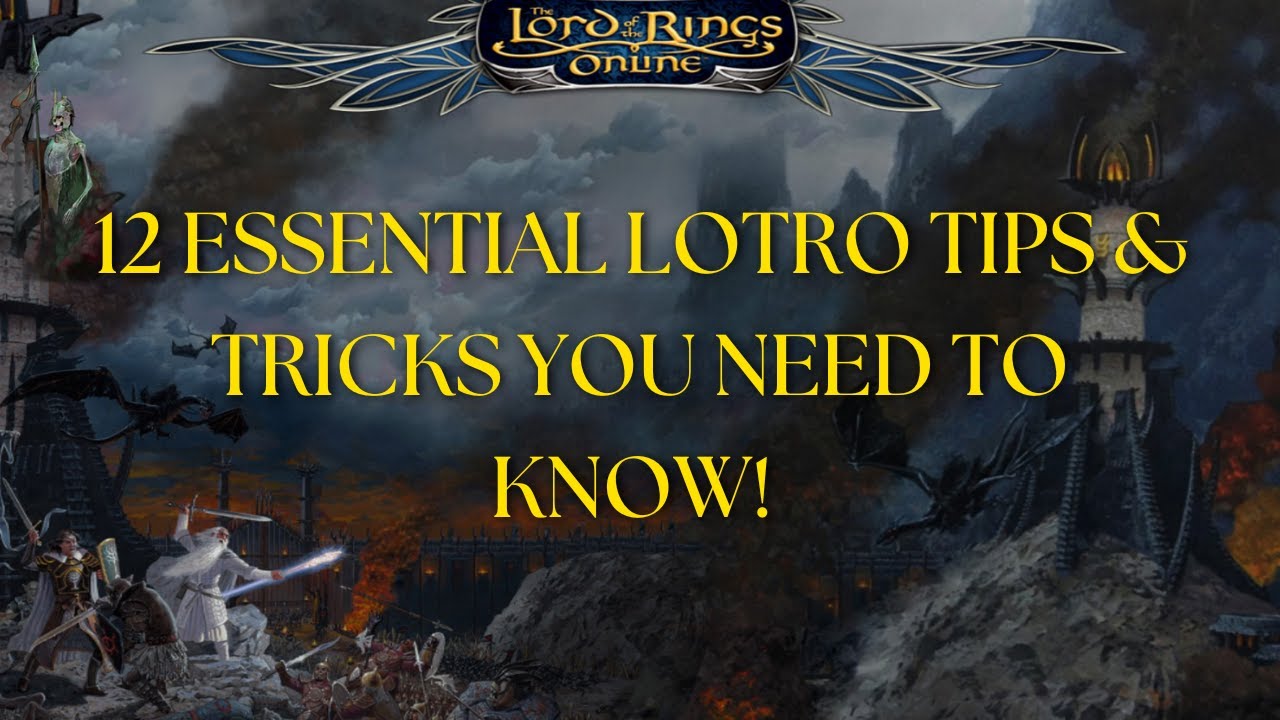 12 Essential LOTRO Tips & Tricks You Need to Know! | Ultimate Guide for Better Gameplay