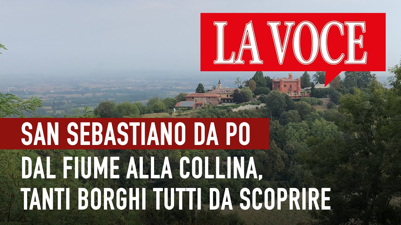SAN SEBASTIANO DA PO. Dal fiume alla collina, tanti borghi tutti da scoprire