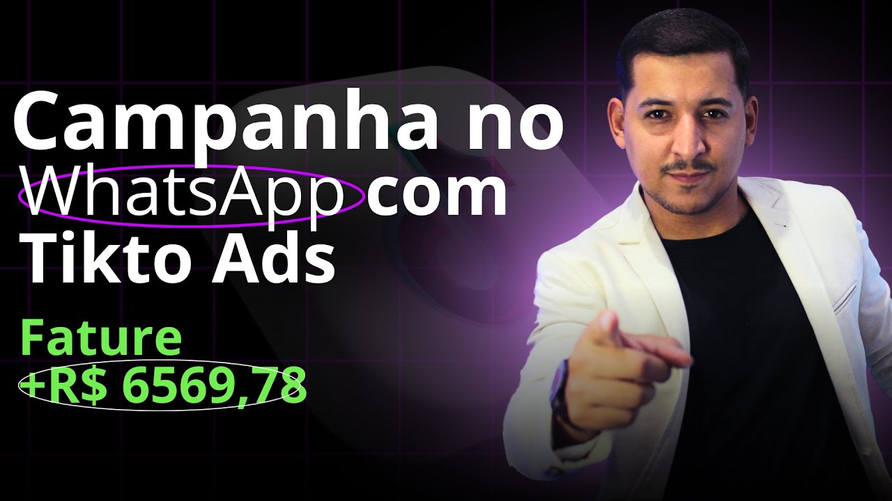 COMO ANUNCIAR PARA WHATSAPP NO TIKTOK ADS - CURSO COMPLETO