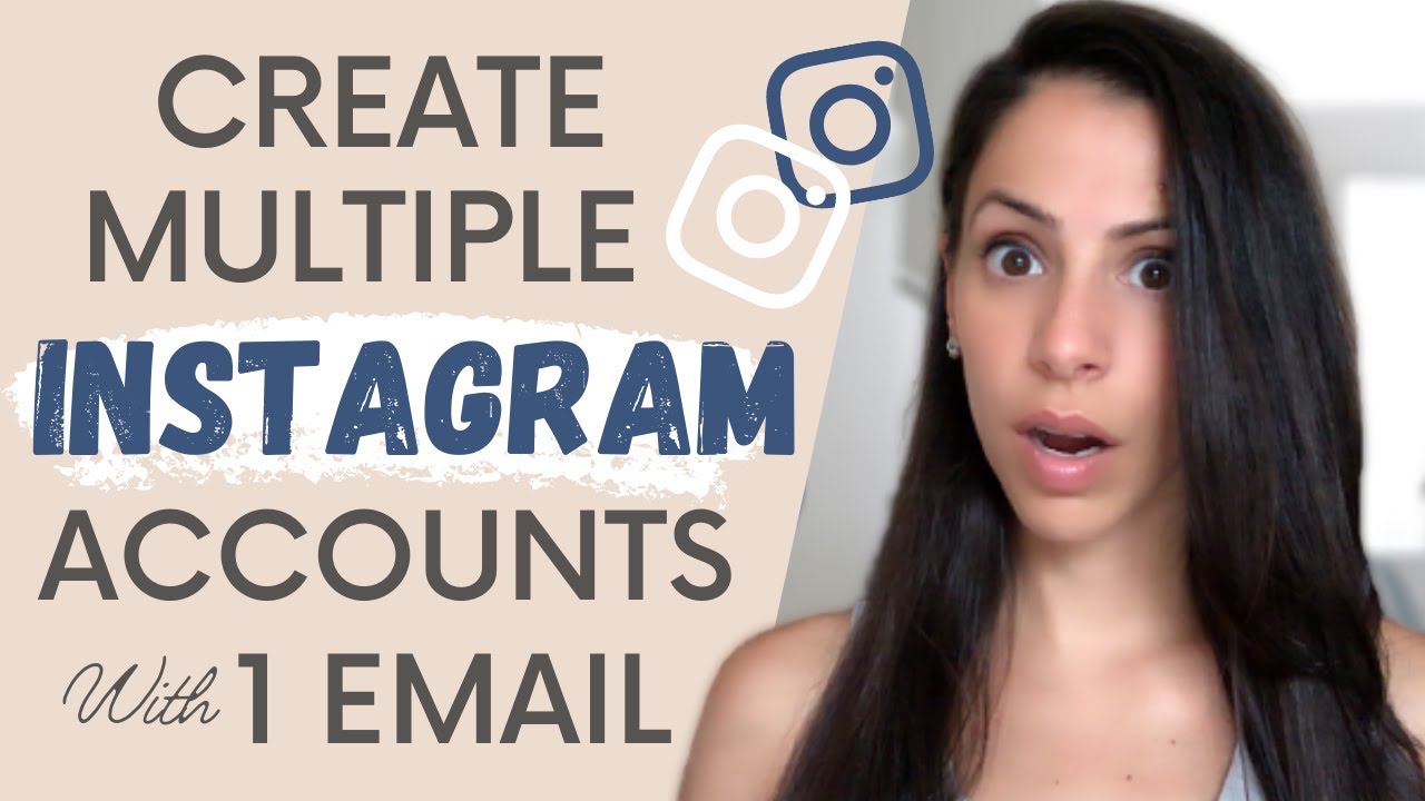 How To Create A Second Instagram Account With One Email (2020)