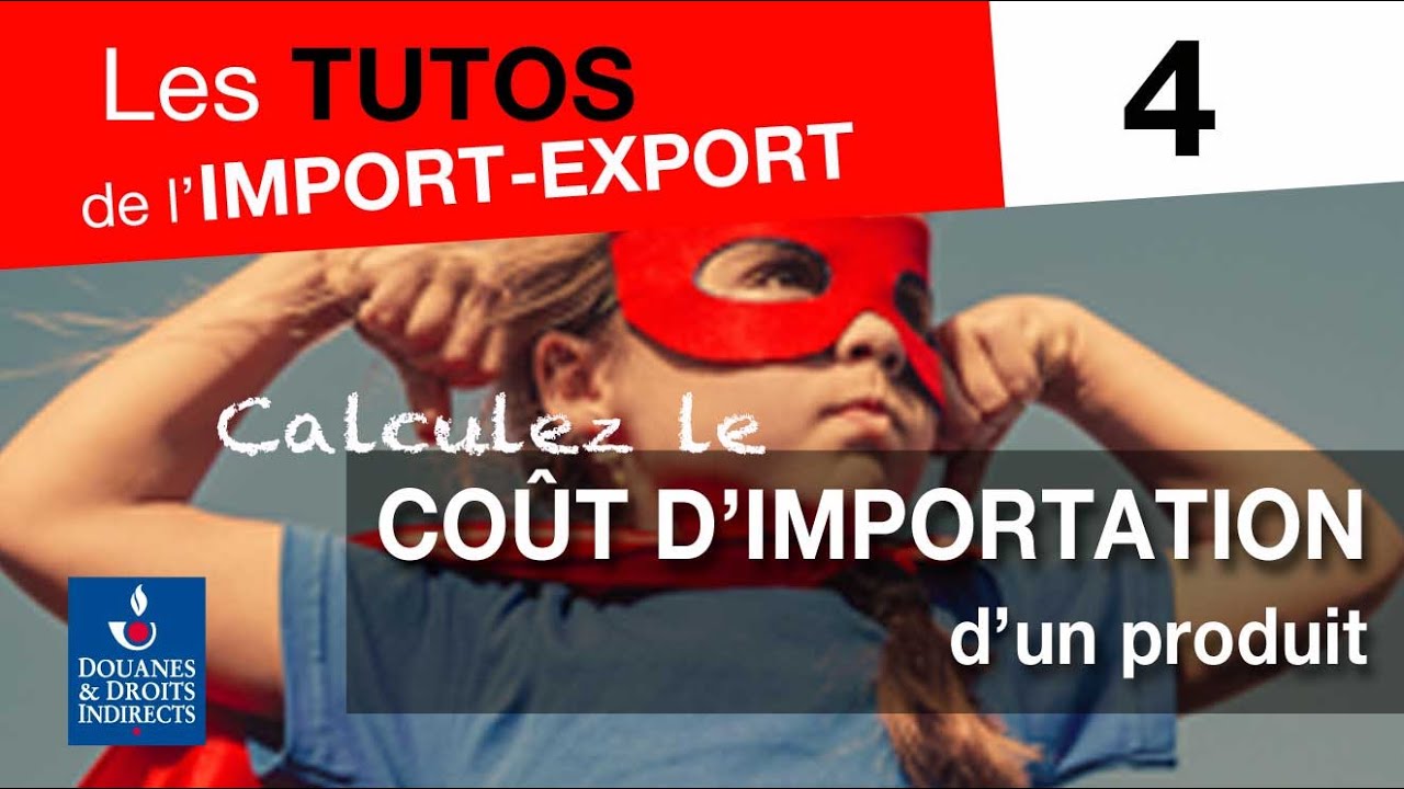 Tuto 4 : calculez les coûts d'importation