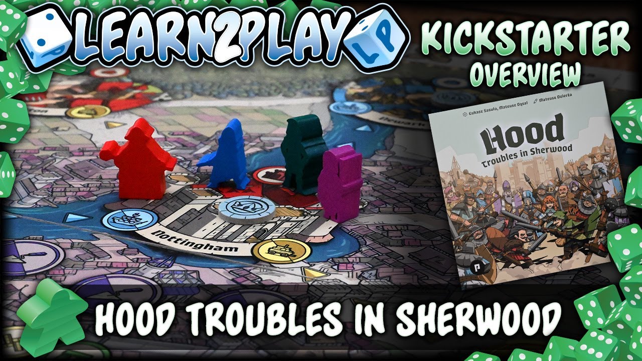 Learn to Play представляет: обзор Kickstarter для Hood Troubles of Sherwood