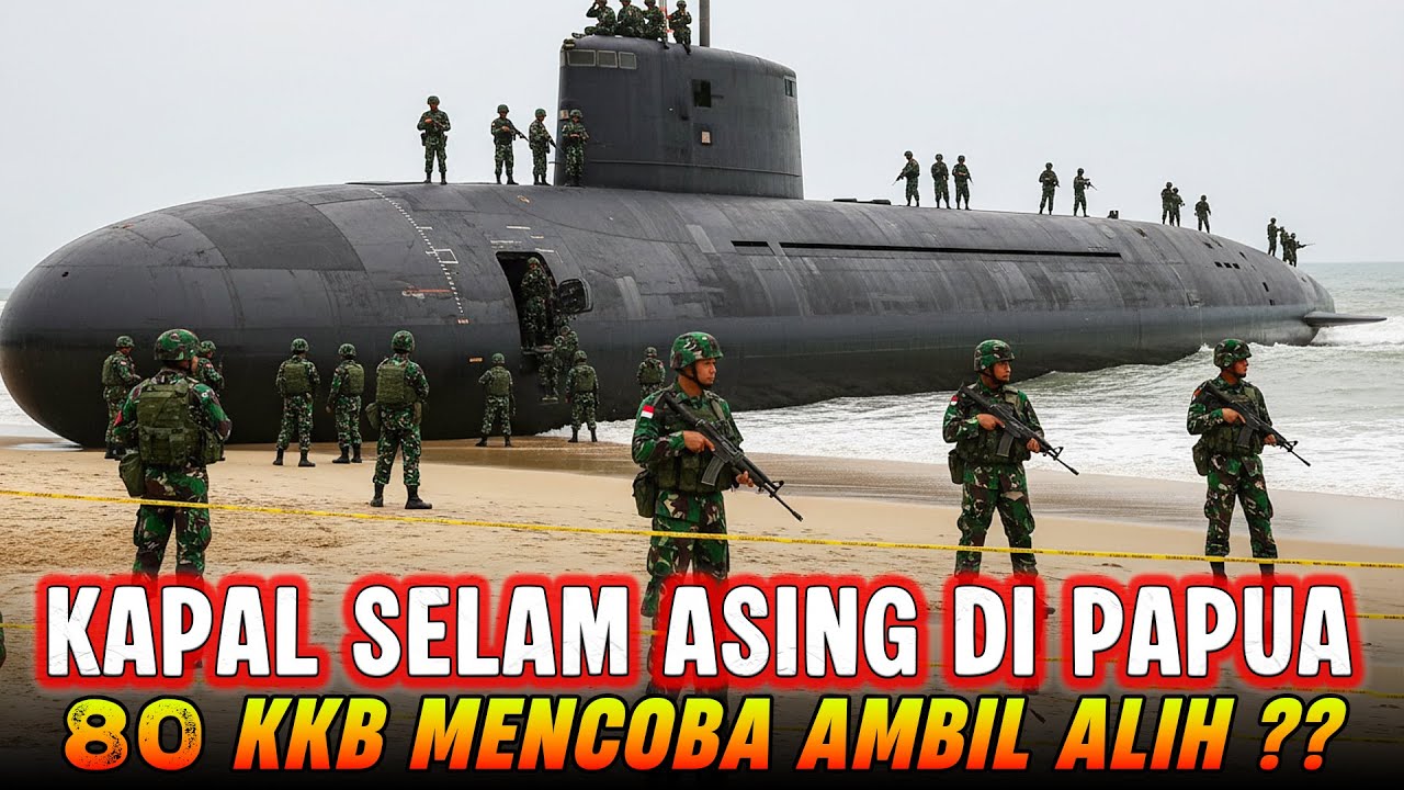 300 PERSONEL TNI SERBU KAPAL SELAM ILEGAL DI PAPUA‼️ANCAMAN DARI KELOMPOK KKB ??