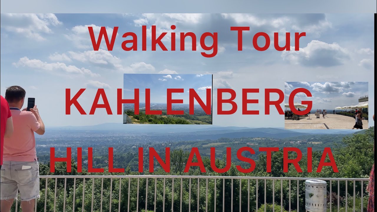 WALKING TOUR KAHLENBERG HILL IN AUSTRIA