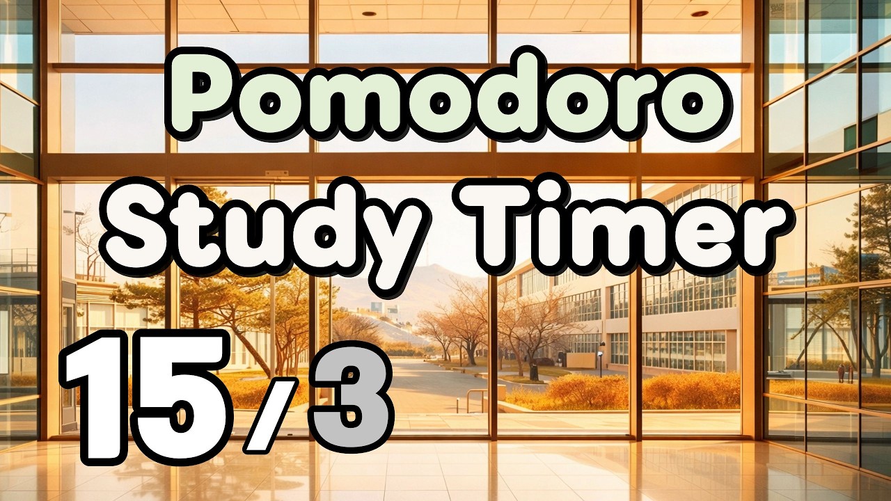 15/3 x4 Pomodoro Study Timer | Short Burst Session (No Lyrics)