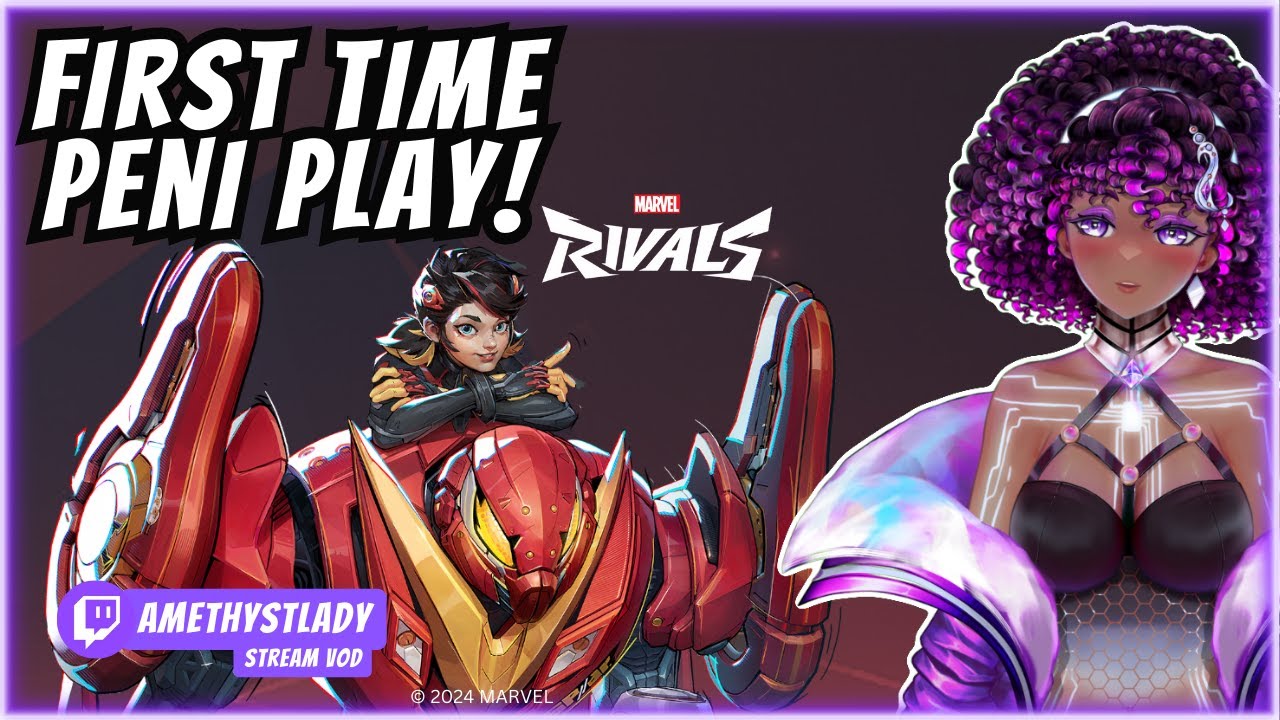 Marvel Rivals First Time Peni Parker! | Marvel Rivals | AmethystLady