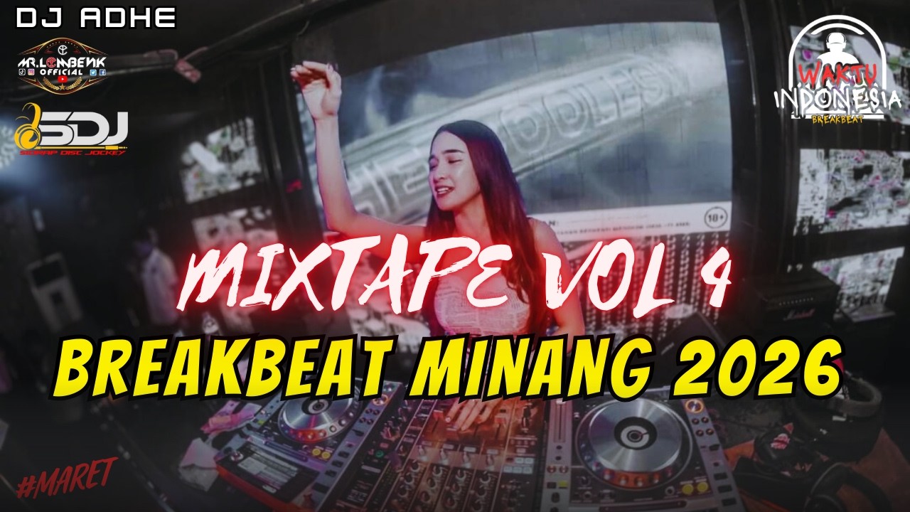 DJ BREAKBEAT MINANG 2026🎶 - BREAKBEAT LAGU MINANG FULL ALBUM🎧 BY DJ ADHE