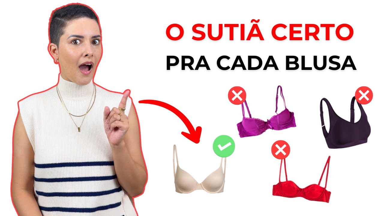 DESCUBRA QUAL SUTIÃ USAR COM CADA TIPO DE BLUSA