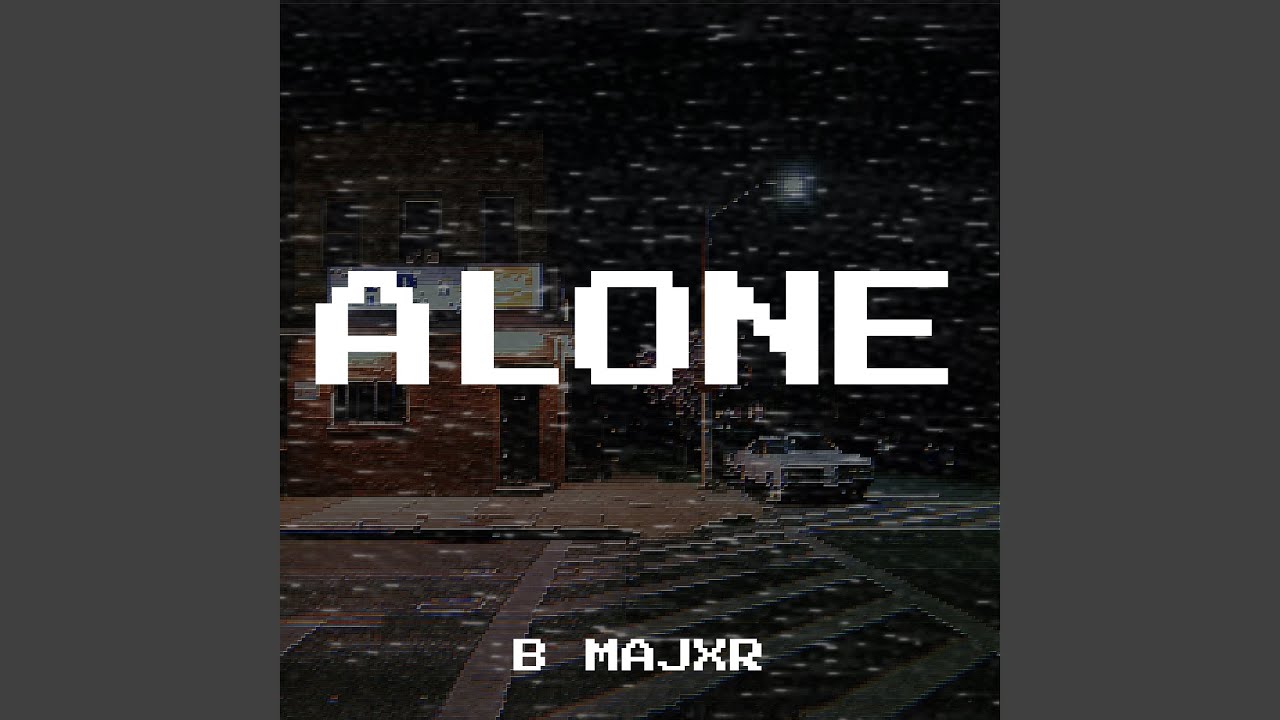 Alone