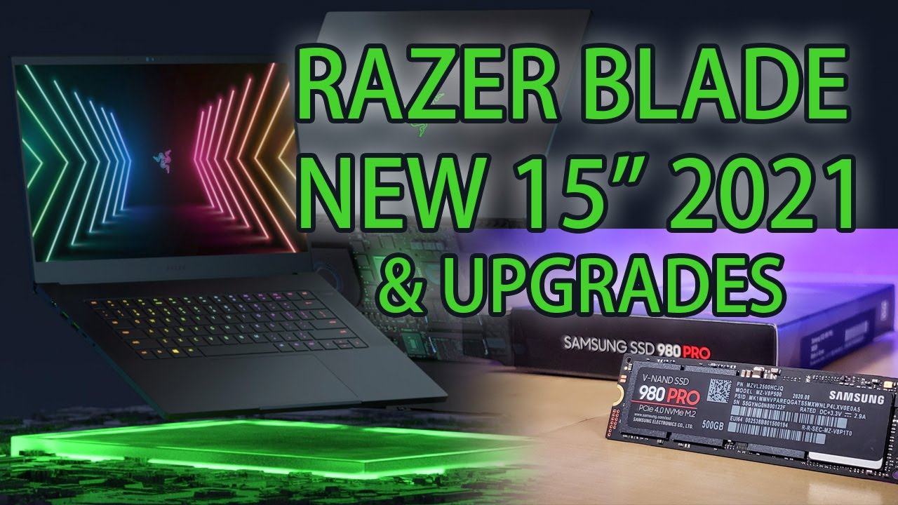 Razer Blade 15 - 2021 & 2020 Laptop / SSD Installation Problem, Intel i9, GeForce RTX 3080