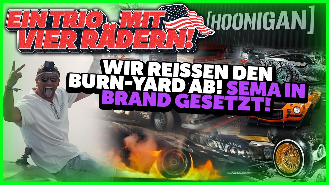 JP Performance - Wir reißen den BURNYARD ab! | SEMA in Brand gesetzt!