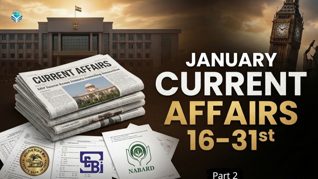Current Affairs 16–31st January | RBI, SEBI, NABARD, IBPS & SBI PO Clerk  Exams| Part 2
