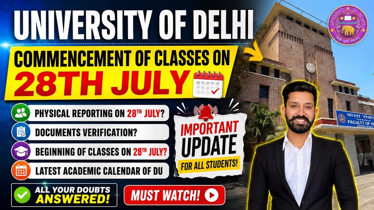 Commencement Of Classes on 28th July? Delhi University Latest Academic Calendar 2026 Don't Miss Date