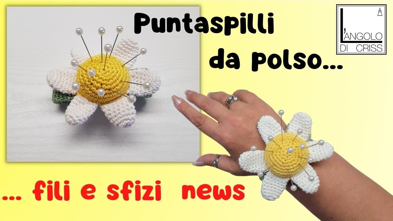 PUNTASPILLI da polso all’uncinetto e mini review - in diretta -