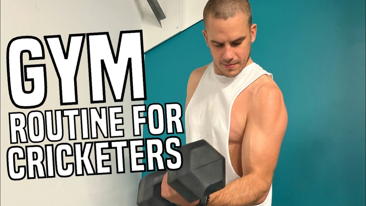Gym Routine For Cricketers