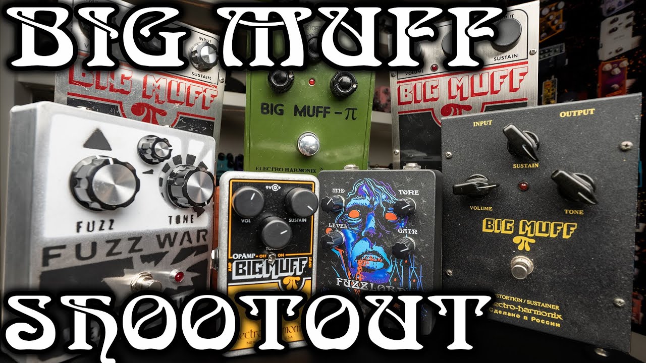 Big Muff Shootout