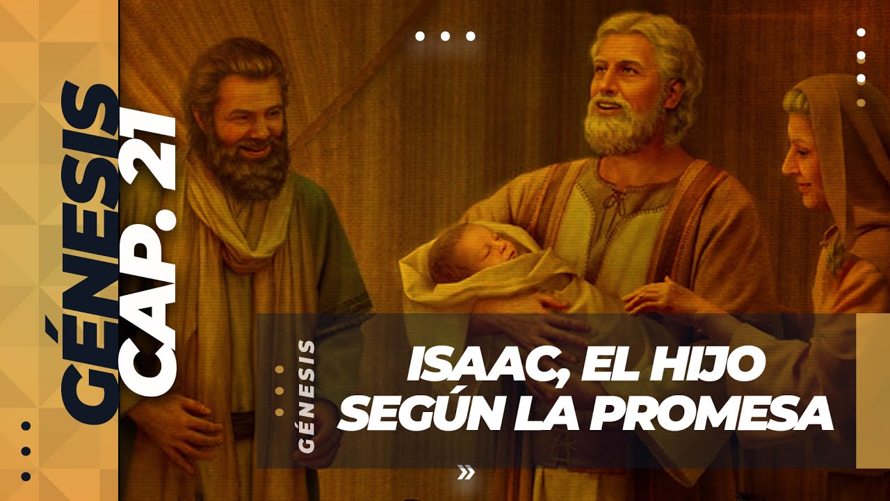Génesis 21 | Isaac, el Hijo Según la Promesa (Predicación Bautista, Fundamental)