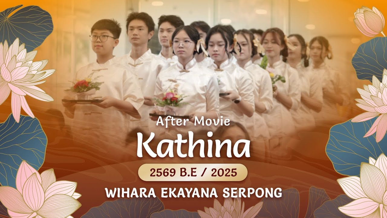 [AFTER MOVIE PERAYAAN KATHINA WES 2569 B.E/2025]