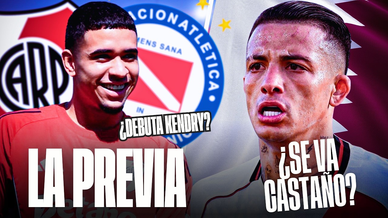 🎙️🔥 ¿KEVIN CASTAÑO SE VA A QATAR? | KENDRY PÁEZ, CONVOCADO PARA EL PARTIDO DE RIVER vs ARGENTINOS