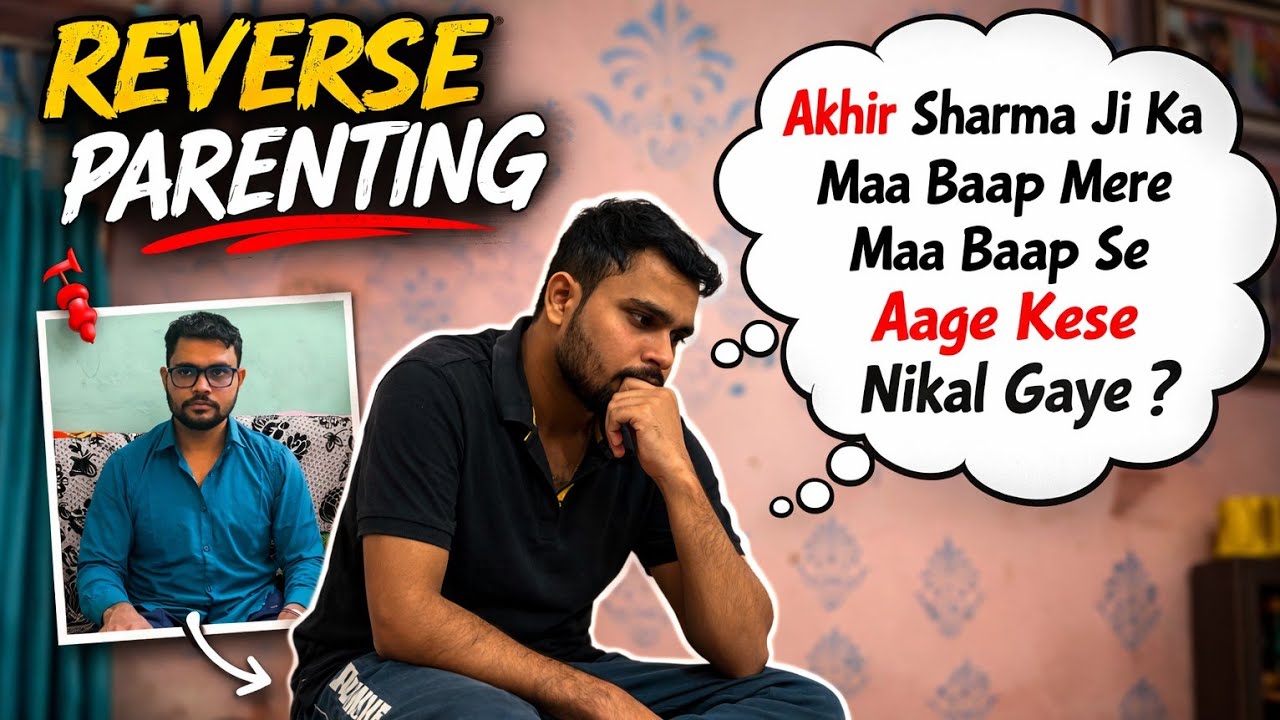 Reverse Parenting | Sharma Ji Ke Maa Baap Aage Kaise? | Relatable Indian Parents Comedy 