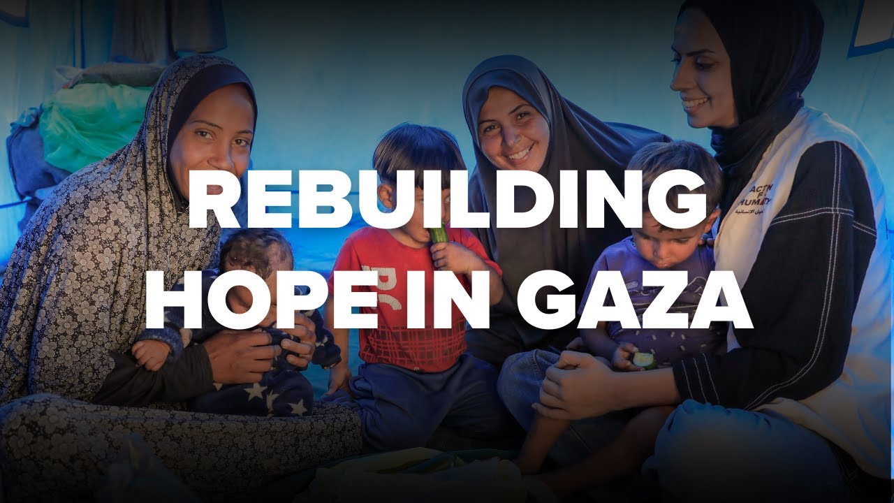 Rebuilding Hope in Gaza - Action For Humanity