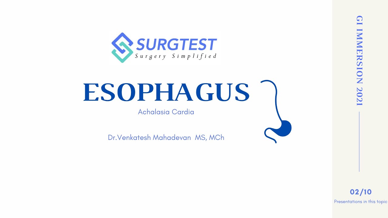 Achalasia Cardia | GI Immersion 2021 |