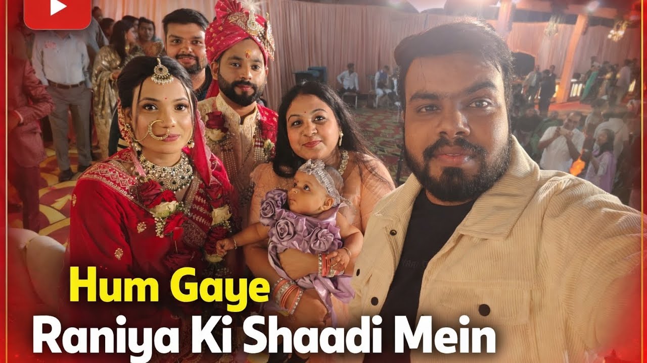 हम गए रनिया दीपक की शादी में #vlog #familyvlog #weddingvlog #weddingvideo ##familyfilm #lovestory 
