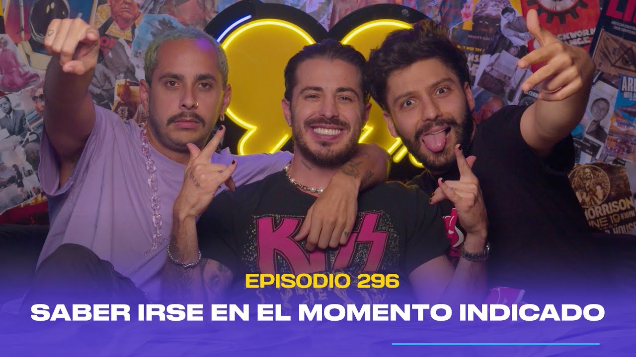 Ep. 296 - Saber irse en el momento indicado (feat. Llane)