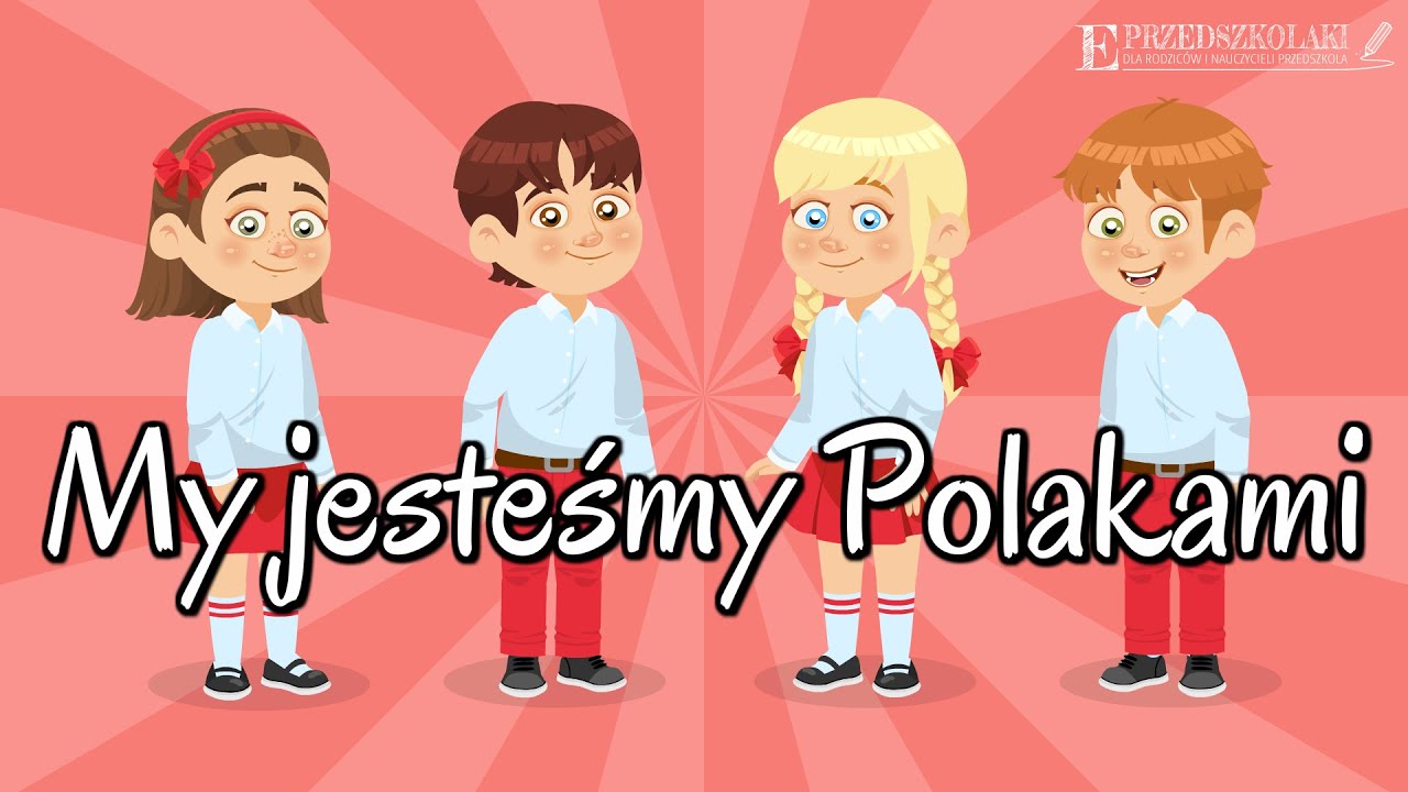 My jesteśmy Polakami - Piosenki dla dzieci