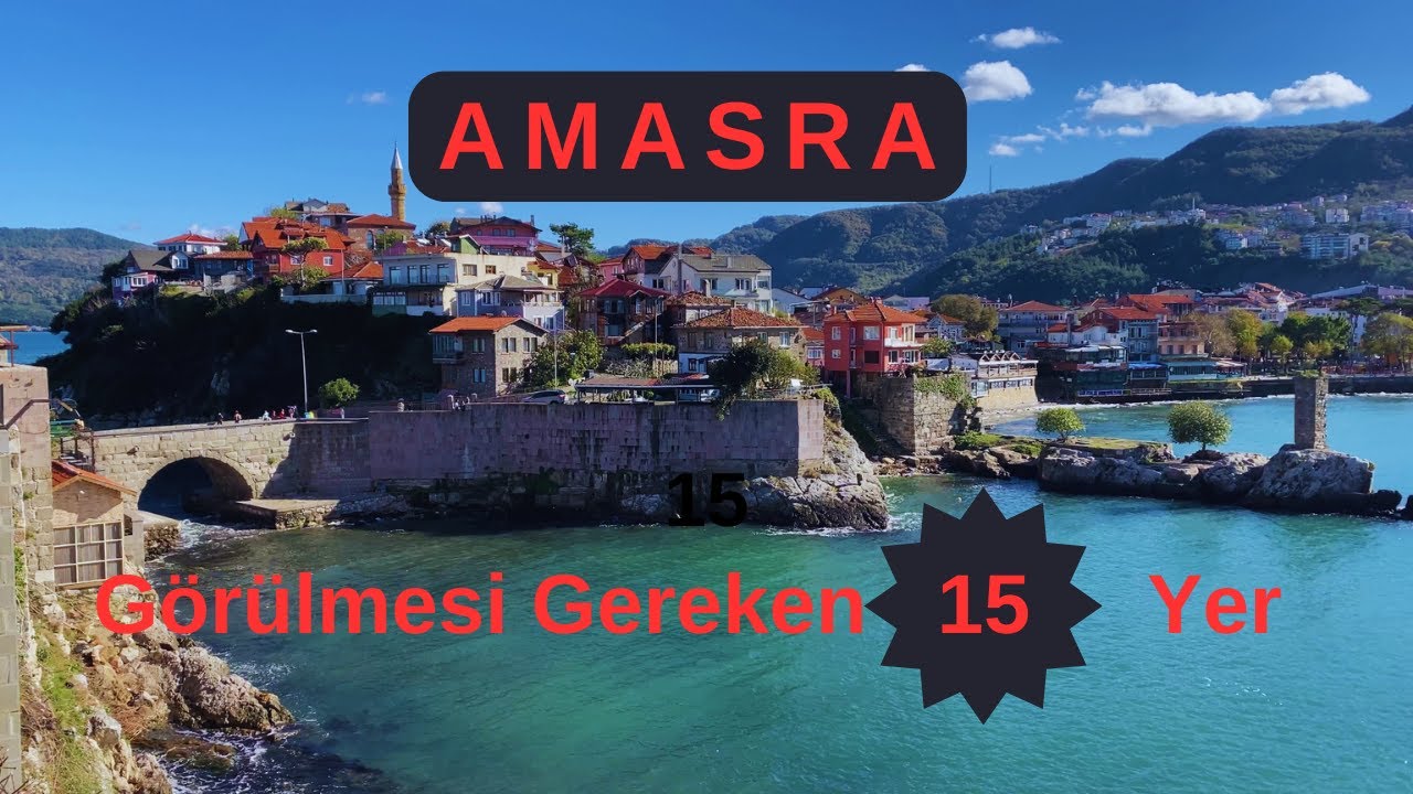 AMASRA'da Görülmesi Gereken 15 Yer | Bartın
