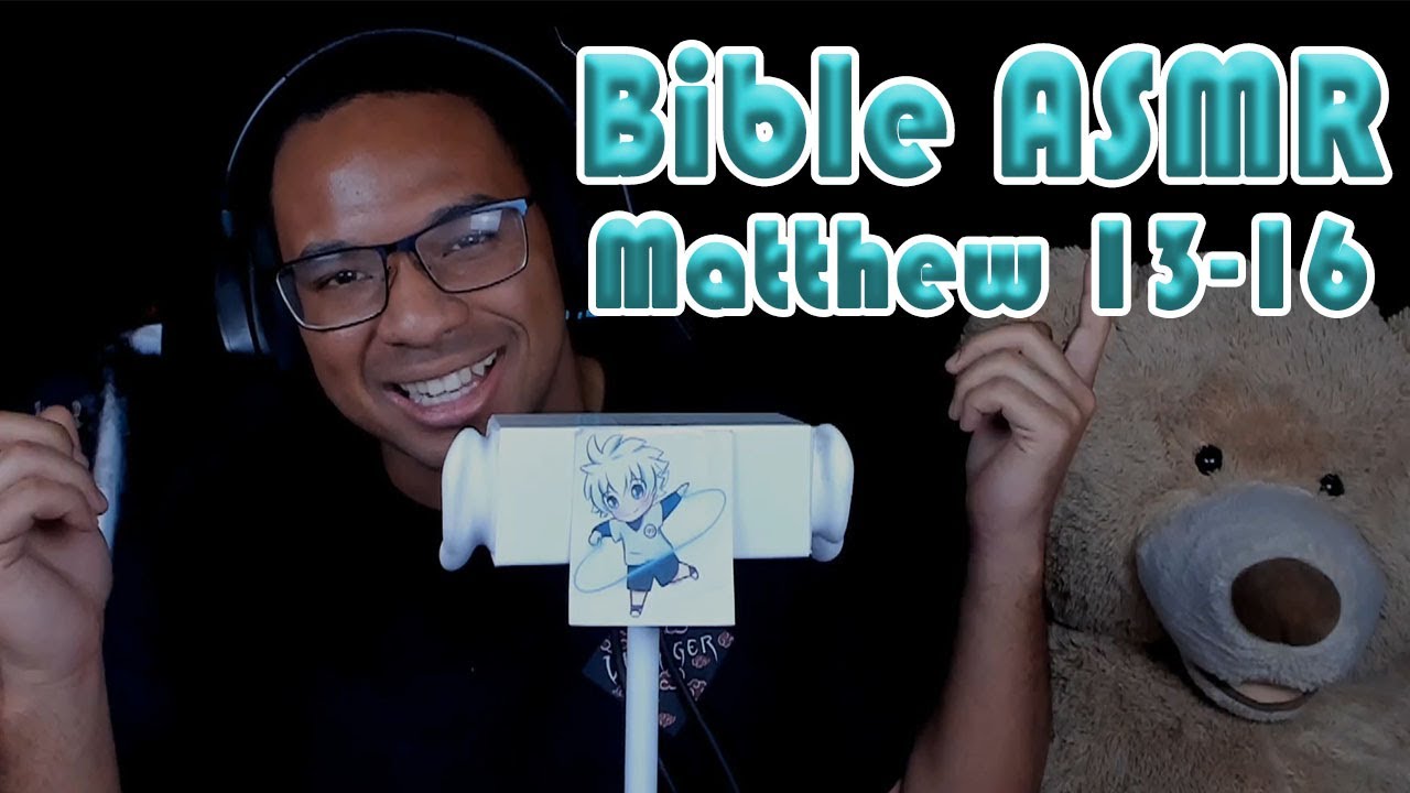 ASMR Reading the Bible - Matthew 13-16