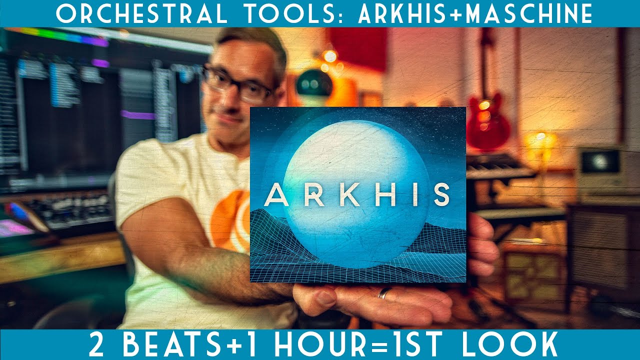 Arkhis Orchestral Tools+Maschine: первый взгляд и 2 идеи за час!