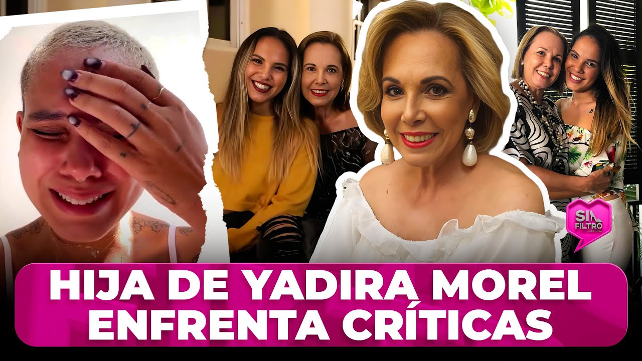 HIJA DE YADIRA MOREL ENFRENTA LLUVIA DE CRÍTICAS POR GRABARSE LLORANDO