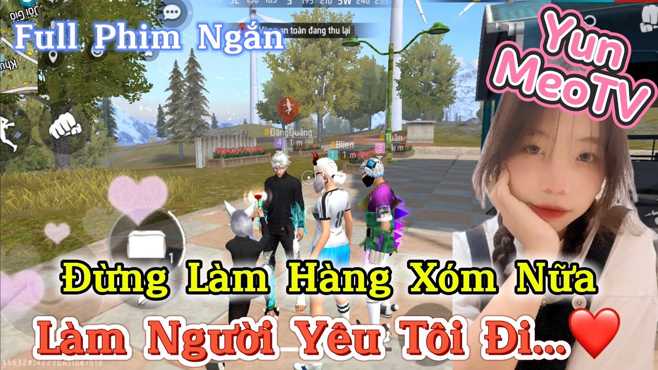 Full Phim Ngôn Tình FreeFire | “Đừng Làm Hàng Xóm Nữa Làm Người Yêu Tôi Đi” | YunMeo TV