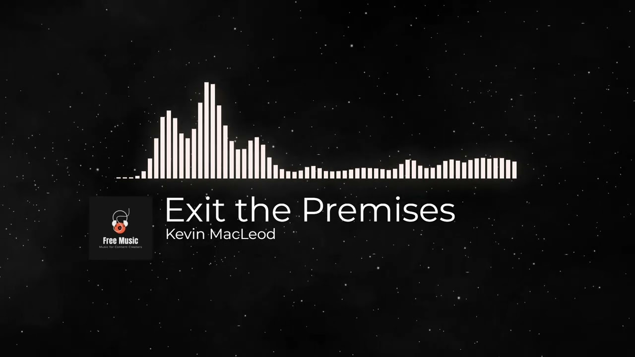 Copyright Free Music | Exit the Premises | Kevin MacLeod