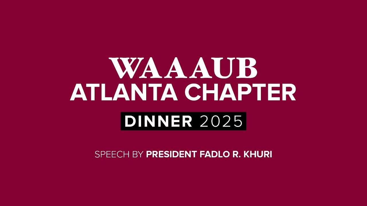 WAAAUB Atlanta Chapter Gala 2025 - Speech by President Fadlo R. Khuri