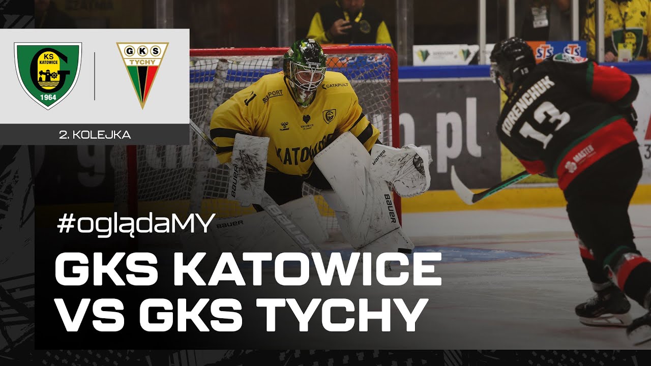 #oglądaMY: GKS Katowice - GKS Tychy 3:2k. (10.09.2023)