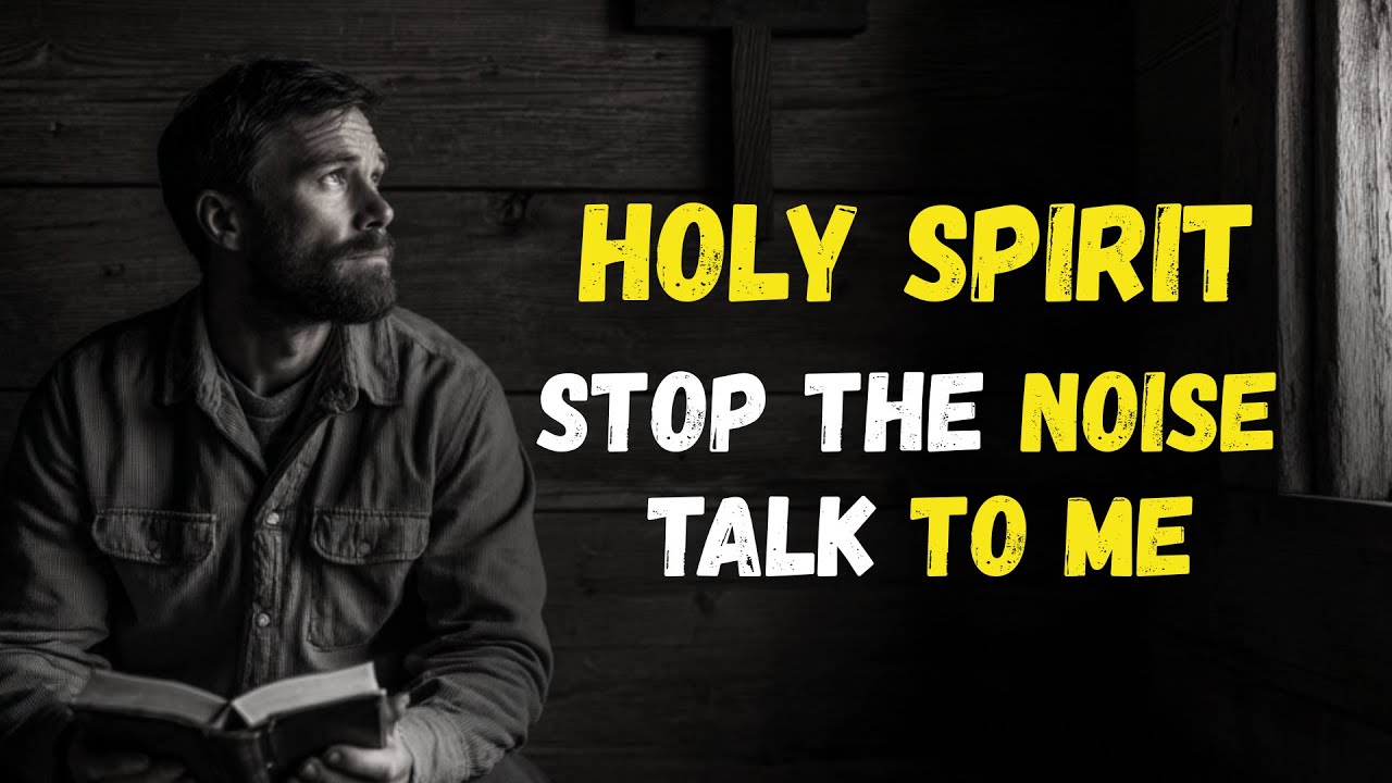 How to Hear the HOLY SPIRIT When the NOISE Won’t Stop