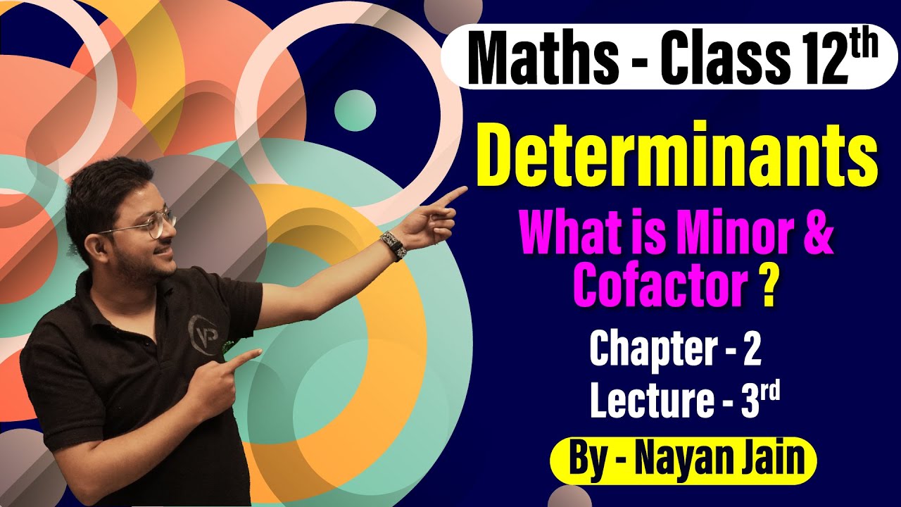 Determinants | Lecture 3rd | Class 12th | Mathematics | Nayan Jain Sir | NIOS Vision Point