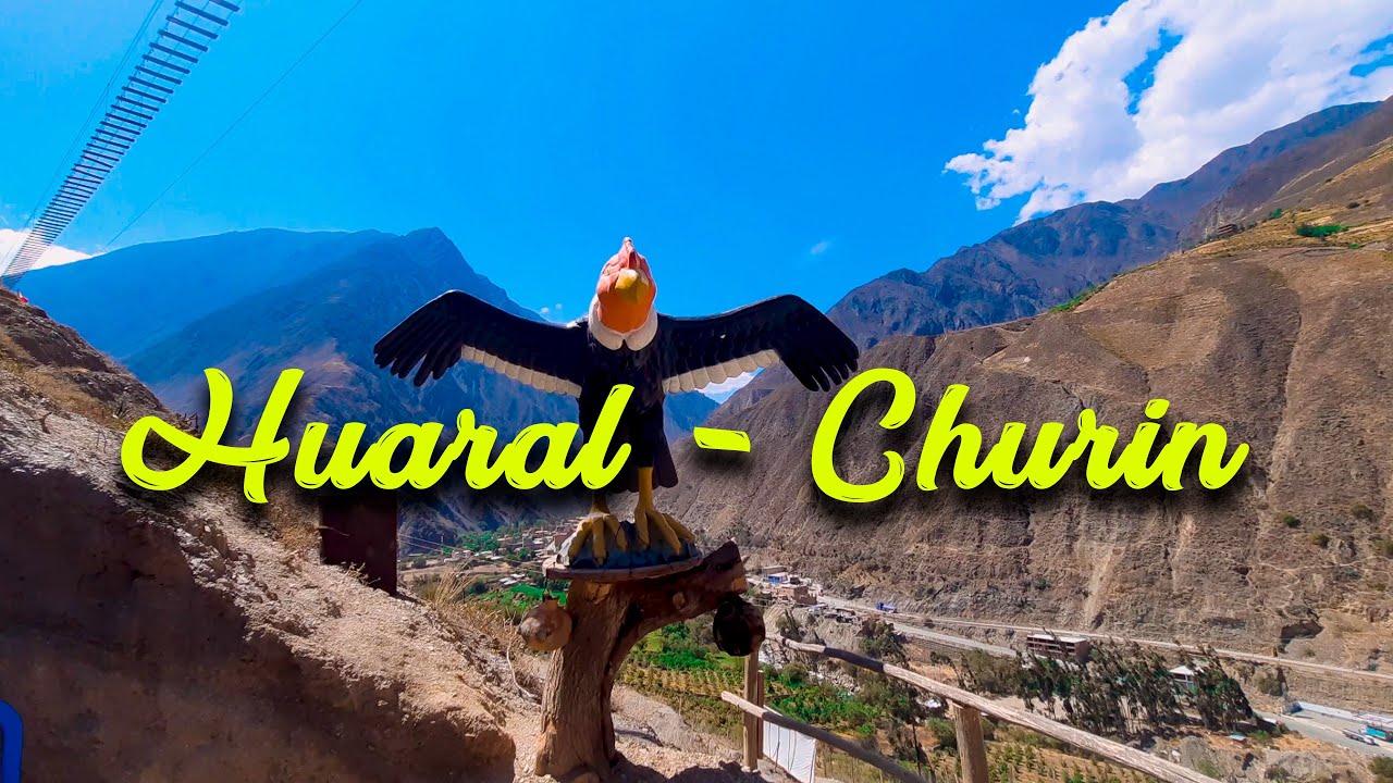 Ruta Huaral - Churin 2024