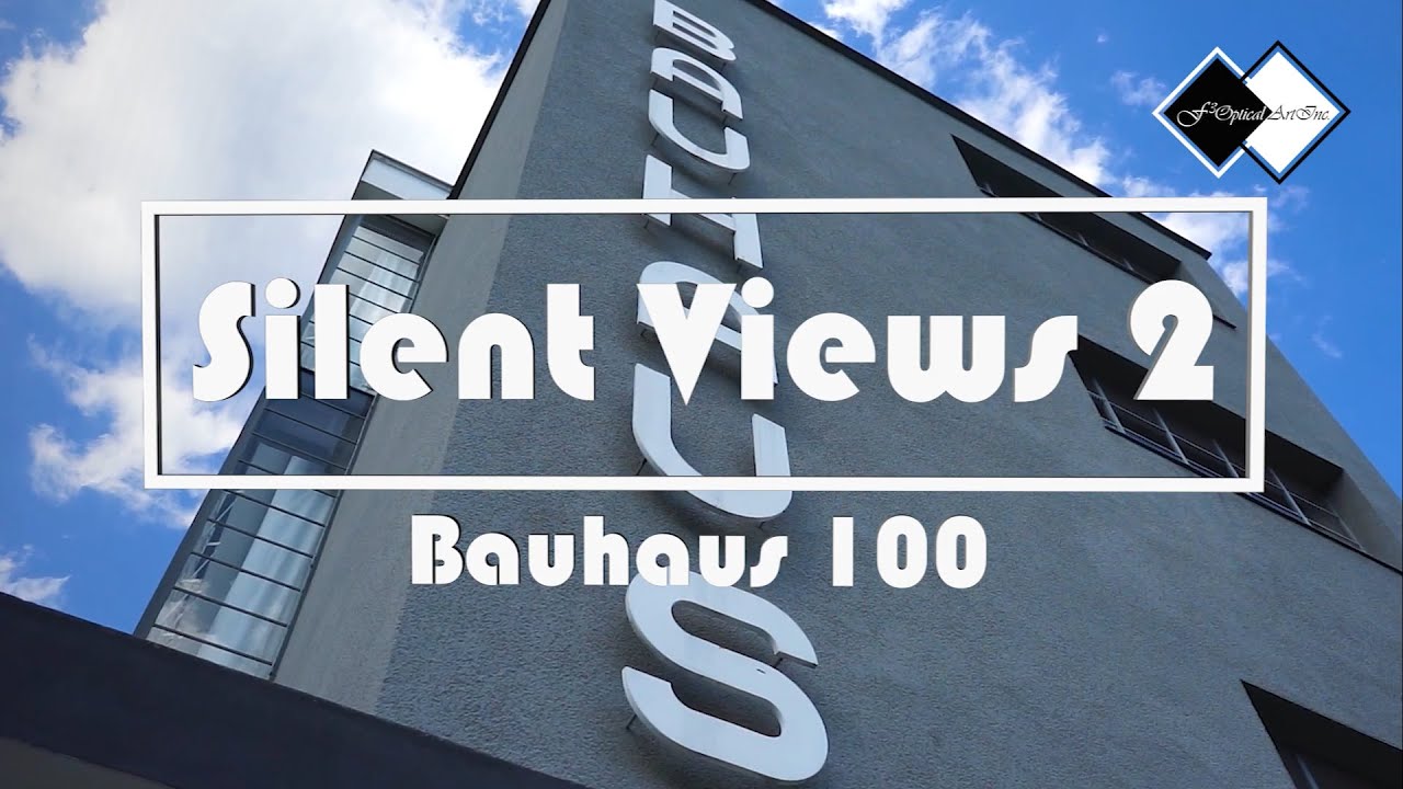 Silent Views 2 Bauhaus100